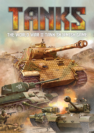 TANKS – A WWII Skirmish Game