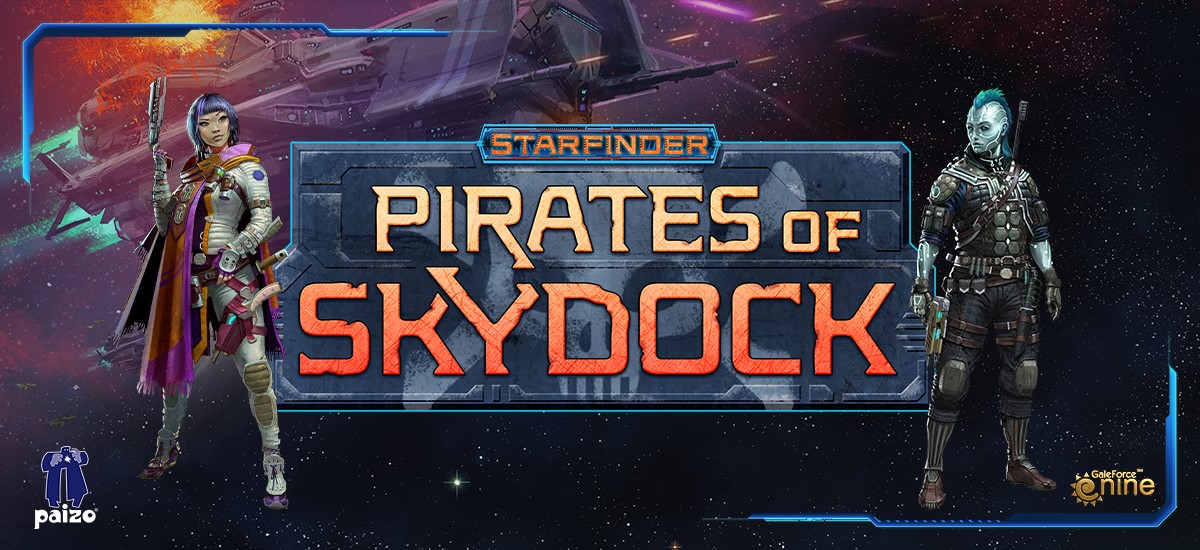 Starfinder: Pirates Of Skydock